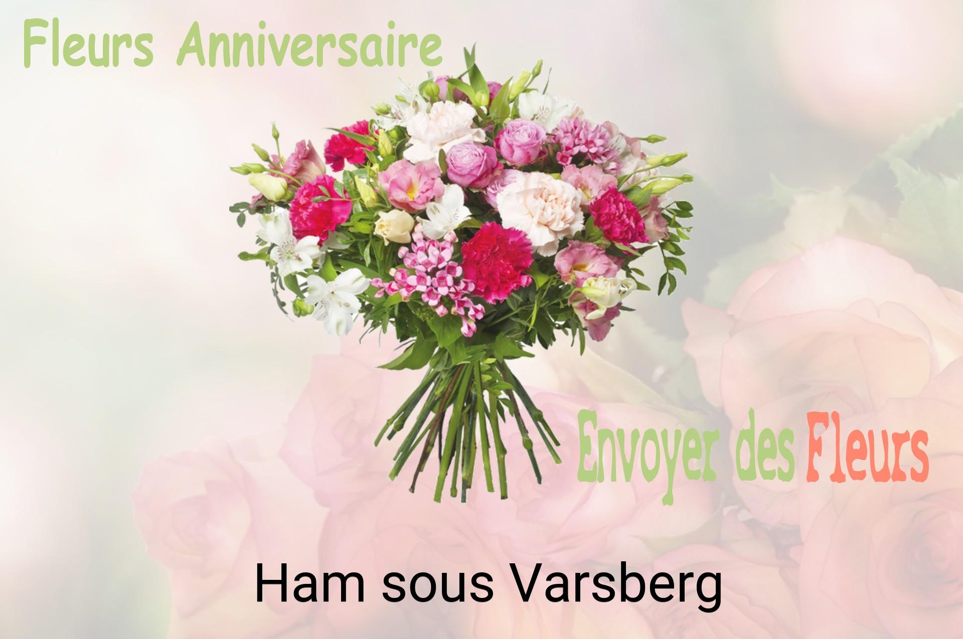 Bouquet de fleurs d’anniversaire livré à Ham-sous-Varsberg