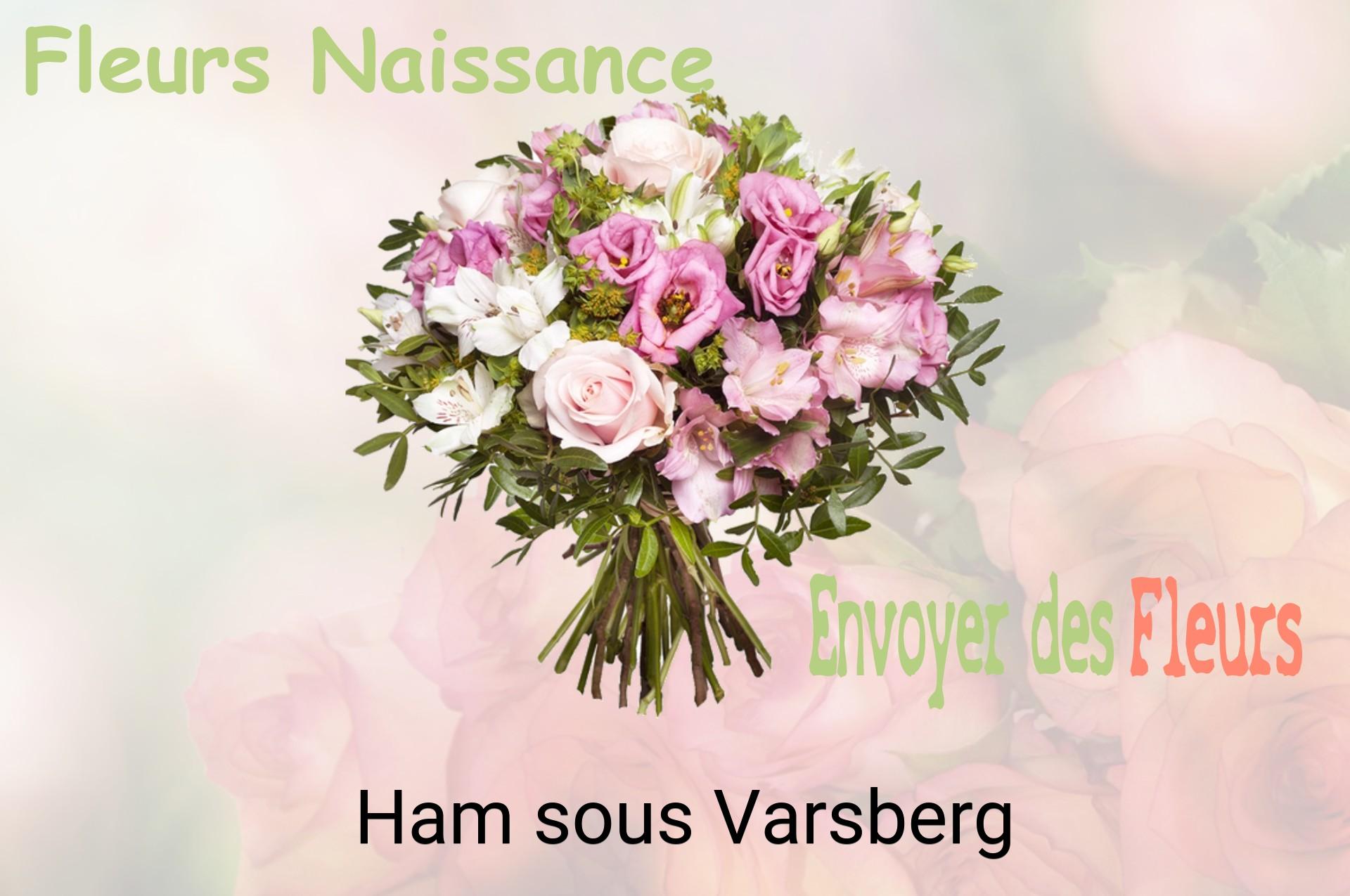 Bouquet de fleurs de naissance livré à Ham-sous-Varsberg